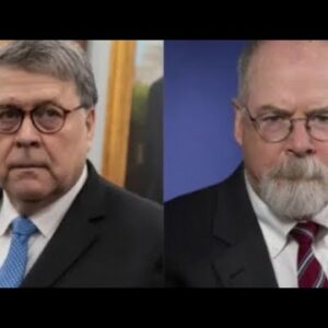 AG Barr Appoints John Durham As Special Counsel On Investigation Into Origins Of Russia Probe