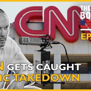 Ep. 1499 CNN Caught On Tape In An Epic Takedown - The Dan Bongino Show®