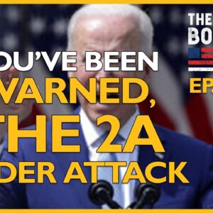 Ep. 1496 You’ve Been Warned, The Second Amendment Under Attack - The Dan Bongino Show®