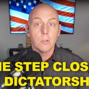 ONE STEP CLOSER TO DICTATORSHIP!