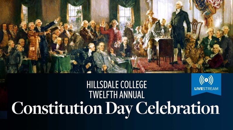 Hillsdale College Twelfth Annual Constitution Day Celebration | September 15, 2021