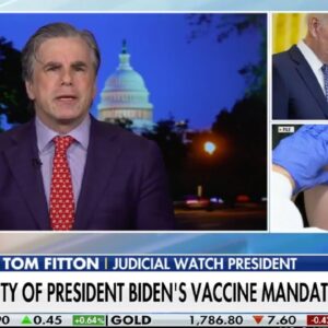 FITTON ON FOX: Biden Vaccine Mandate is Extraordinary Expansion of Govâ€™t Power