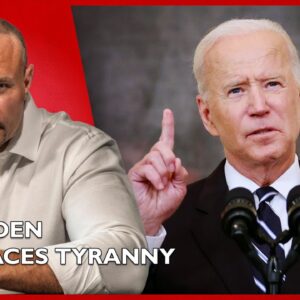 Ep. 1602 Joe Biden Embraces Tyranny - The Dan Bongino Show®