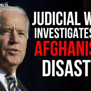 NEVER FORGET: Judicial Watch INVESTIGATES Biden Afghanistan Disaster