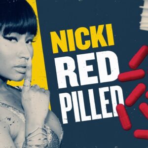Nicki Minaj REDPILLED After Leftist Attacks | You Are Here