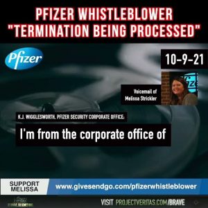 BREAKING: Pfizer ‘Fetal Cell’ Whistleblower Melissa Strickler has been TERMINATED
