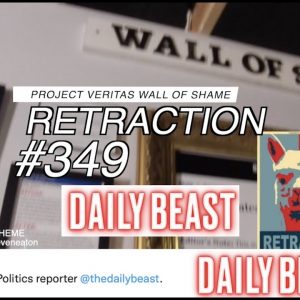 RETRACTO 349: Daily Beast's Will Sommer RETRACTS headline ‘Judge Rules Veritas is Political Spying’