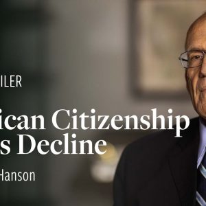 "American Citizenship and Its Decline" | Official Trailer