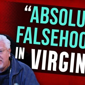 THIS Lie From the Far-Left Should Make the Choice in Virginia CLEAR | The Glenn Beck Program
