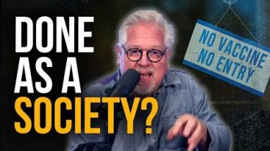 These Hateful Leftists Show NO EMPATHY for Unvaccinated ‘ENEMIES’ | @Glenn Beck