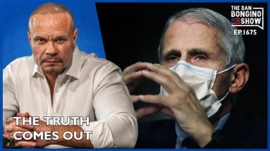 Ep. 1675 The Truth Finally Comes Out - The Dan Bongino Show®