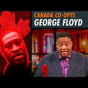 Canada Adopts George Floyd Race Crisis with the Trucker Freedom Convoy | @Jason Whitlock