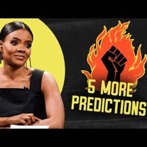 Candace Owens Makes FIVE Predictions For The Future