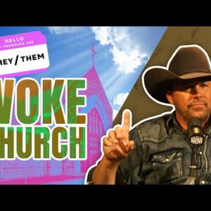 Churches Go Woke, Become a JOKE | @Chad Prather