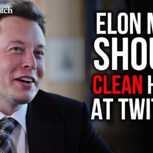 Elon Musk Should Clean House!