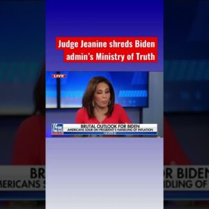 Judge Jeanine: How we know Biden is lying
