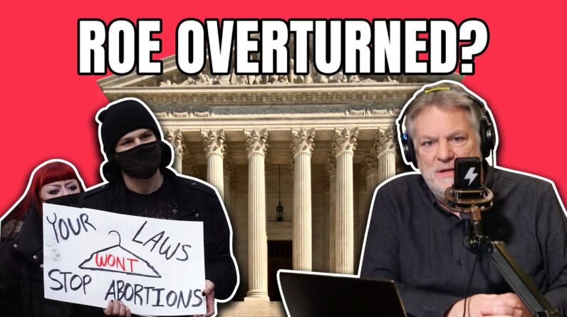 The Biggest Supreme Court Decision of Our Lifetime Just Got Leaked | @Pat Gray Unleashed