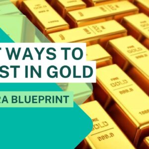 Best Ways To Invest In Gold: 5 Most Profitable Tips