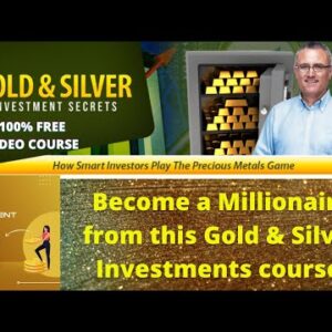 Gold & Silver...Guide to investing in Gold and Silver. A study on Gold & Silver as investment.