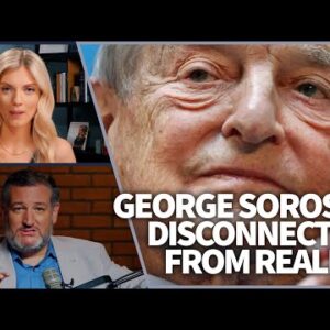 George Soros is disconnected from reality