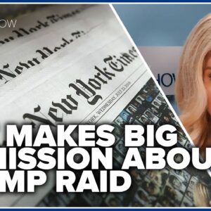 NYT makes BIG admission about Trump raid