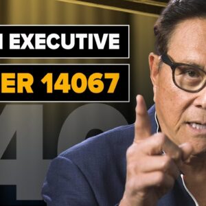 Biden's Executive Order EXPLAINED - Robert Kiyosaki, @The James Rickards Project - Official Channel