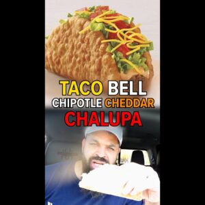Eating Taco Be Amazing Chipotle Chalupa