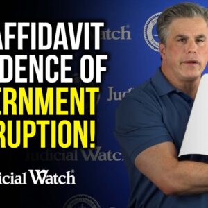 Fitton: Trump Raid Affidavit is Evidence of Government Corruption!