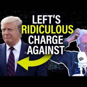 You WON’T BELIEVE the Left’s Latest Charge Against Trump