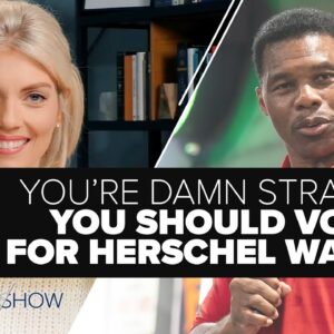 You’re Damn Straight You Should Vote for Herschel Walker | Ep. 208