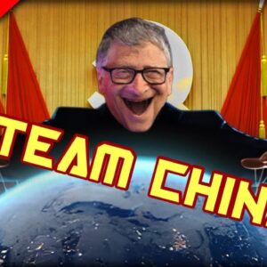 Whoa! Stunning Video Exposes Globalist Bill Gates Plan For Chinese Control of the World