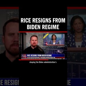 Rice Resigns from Biden Regime