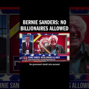 Bernie Sanders: No Billionaires Allowed