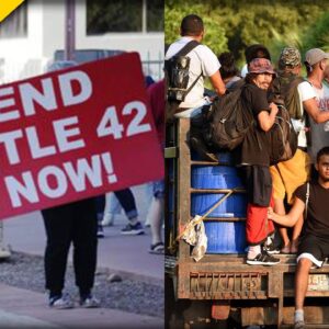 Border Towns Declare State of Emergency as Title 42 Lifts