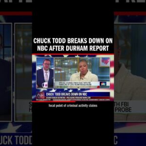 Chuck Todd Breaks Down On NBC After Durham Report