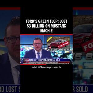 Ford's Green Flop: Lost $3 BILLION on Mustang Mach-E