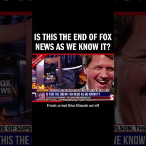 Is This the End of Fox News as We Know It?