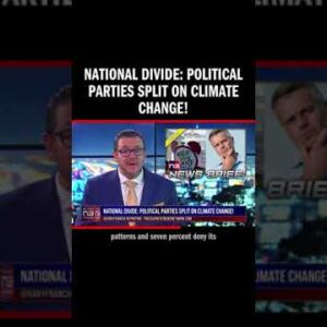 National Divide: Political Parties Split on Climate Change!
