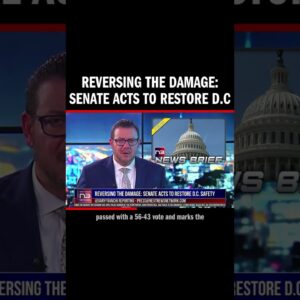 Reversing the Damage: Senate Acts to Restore D.C