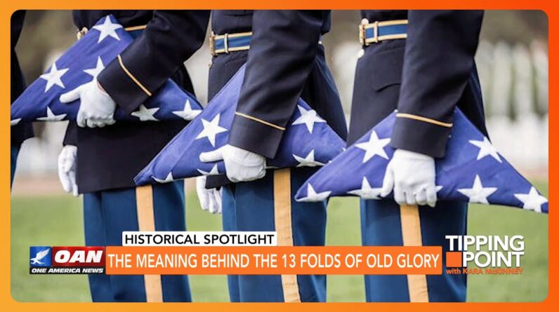 The Meaning Behind the 13 Folds of Old Glory
