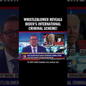 Whistleblower Reveals Biden's International CRIMINAL SCHEME!
