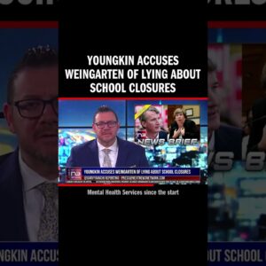 Youngkin Accuses Weingarten of Lying about School Closures