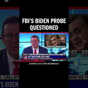 FBI's Biden Probe Questioned