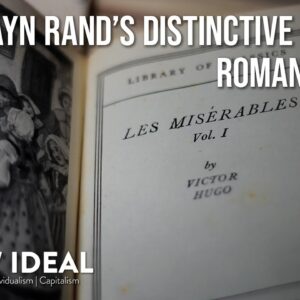 Ayn Rand's Distinctive View of Romantic Art