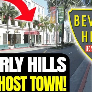 Beverly Hills is a GHOST TOWN, California's Wealthiest City in COLLAPSE | 'This Is The END!'