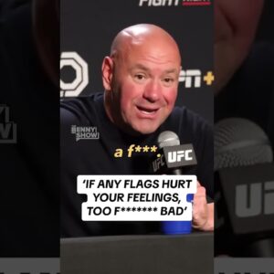 Flags hurt your feelings? Dana White doesn’t care 🥊