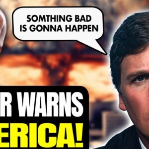 Tucker Makes Ominous Warning for America | ‘Something Bad Is About To Happen’