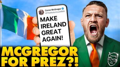Conor McGregor Officially Declares Run For PRESIDENT Of Ireland after Trump Meeting | Libs PANIC