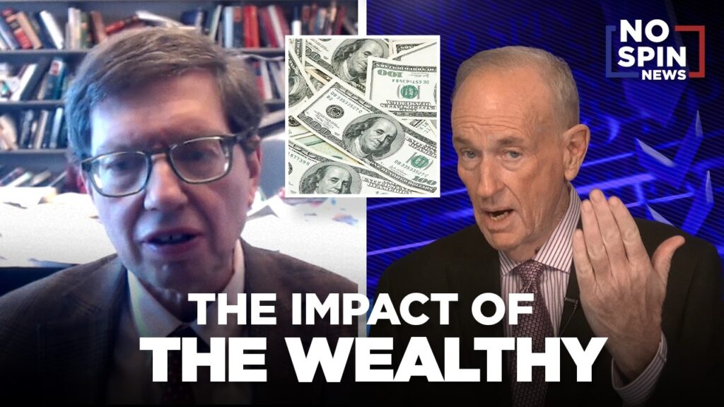 Bill OReilly and John O. McGinnis on the Impact of the Wealthy